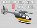 Ойын Helicopter Want Jet Fuel