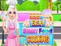 Ойын Elsa Street Food Cooking 