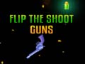 Ойын Flip the Shoot Guns