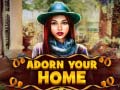 Ойын Adorn your Home