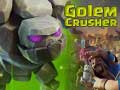 Ойын Golem Crusher