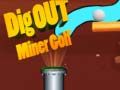 Ойын Dig Out Miner Golf