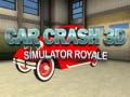 Ойын Car Crash 3D Simulator Royale