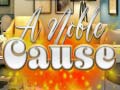 Ойын A Noble Cause