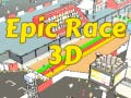 Ойын Epic Race 3D