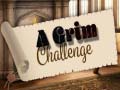 Ойын A Grim Challenge
