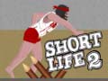 Ойын Short Life 2