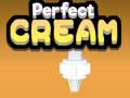 Ойын Perfect Cream
