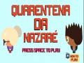 Ойын Nazare Quarantine