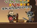 Ойын Vikings vs Skeletons