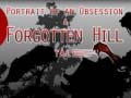 Ойын Portrait of an Obsession – A Forgotten Hill Tale