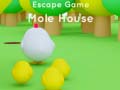Ойын Escape game Mole House 