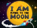 Ойын I Am Flying To The Moon
