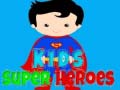 Ойын Kids Super Heroes