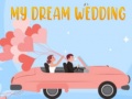 Ойын My Dream Wedding