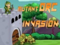 Ойын  Mutant Orc Invasion