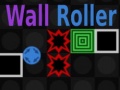 Ойын Wall Roller