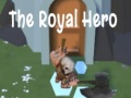 Ойын The Royal Hero