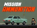 Ойын Mission Ammunition