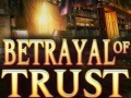 Ойын Betrayal of Trust