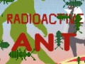 Ойын Radioactive Ant
