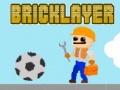 Ойын Bricklayer