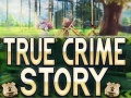 Ойын True Crime Story