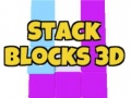 Ойын Stack Blocks 3D