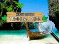 Ойын Hidden Objects: Tropical Slide