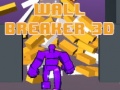 Ойын Wall Breaker 3D