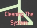 Ойын Cleaning The System