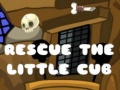 Ойын Rescue The Little Cub