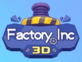 Ойын Factory Inc 3D
