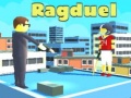 Ойын Ragduel