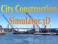 Ойын City Construction Simulator 3D