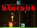 Ойын The Rising of the Fire Boi