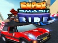 Ойын Super Smash Ride