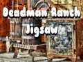 Ойын Deadman Ranch Jigsaw