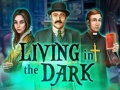 Ойын Living in the dark