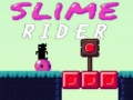 Ойын Slime Rider