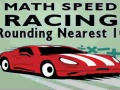 Ойын Math Speed Racing Rounding 10