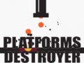 Ойын Platforms Destroyer 