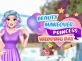 Ойын Beauty Makeover Princess Wedding Day