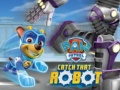 Ойын PAW Patrol Catch That Robot 