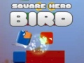 Ойын Square Hero Bird
