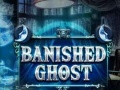 Ойын Banished Ghost