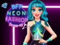 Ойын BFF Neon Fashion Dress Up