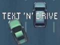 Ойын Text 'n' Drive