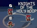 Ойын Knights of the Holy Loop