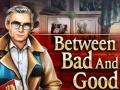 Ойын Between Bad and Good